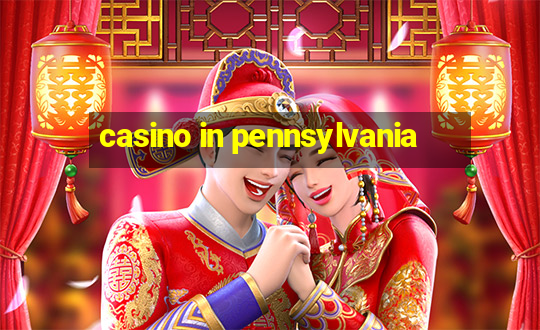 casino in pennsylvania