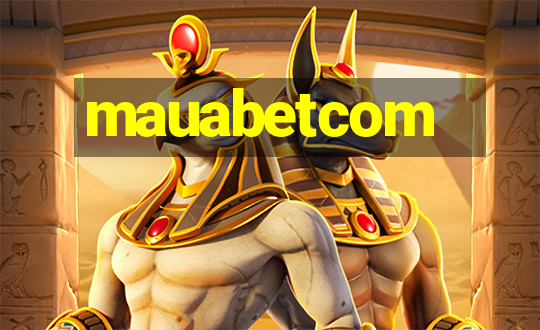 mauabetcom