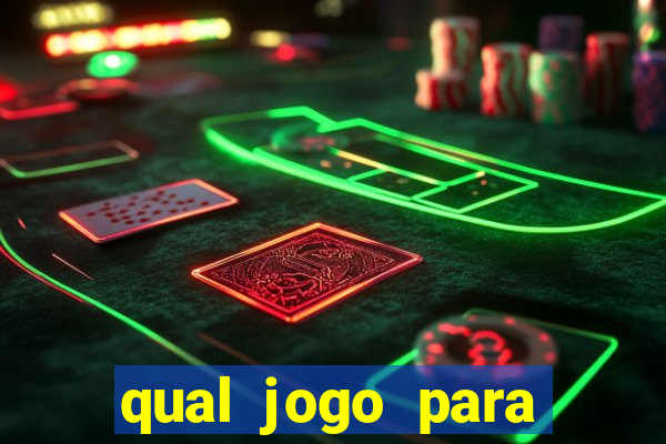 qual jogo para ganhar dinheiro