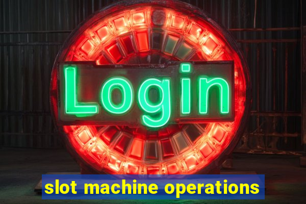 slot machine operations