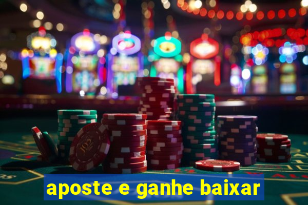 aposte e ganhe baixar