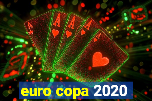 euro copa 2020