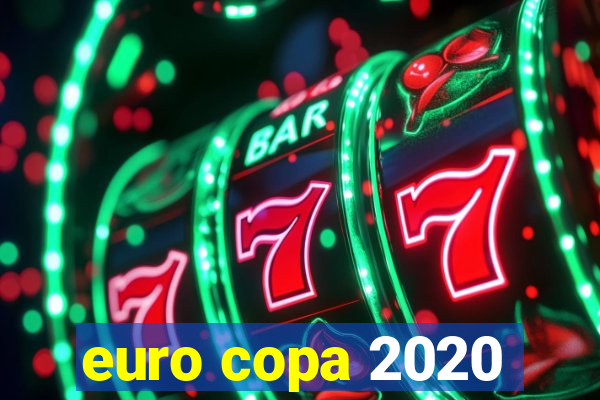 euro copa 2020