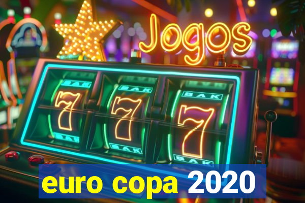 euro copa 2020