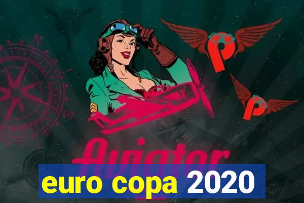 euro copa 2020