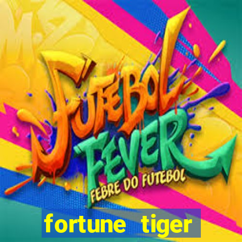 fortune tiger oficial baixar