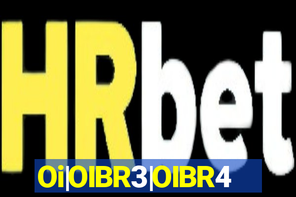 Oi|OIBR3|OIBR4