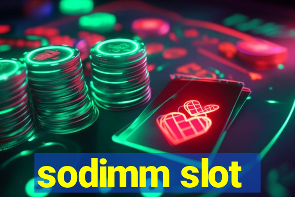 sodimm slot