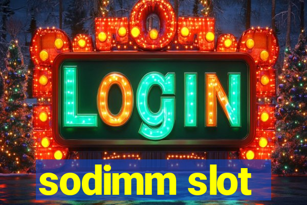 sodimm slot