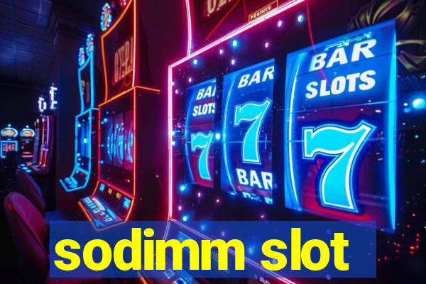 sodimm slot