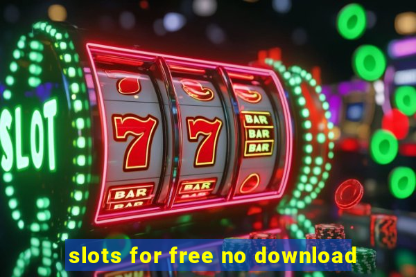 slots for free no download