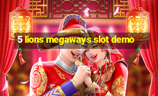 5 lions megaways slot demo