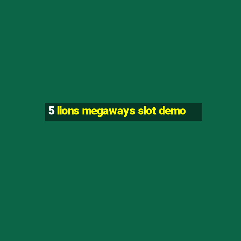 5 lions megaways slot demo