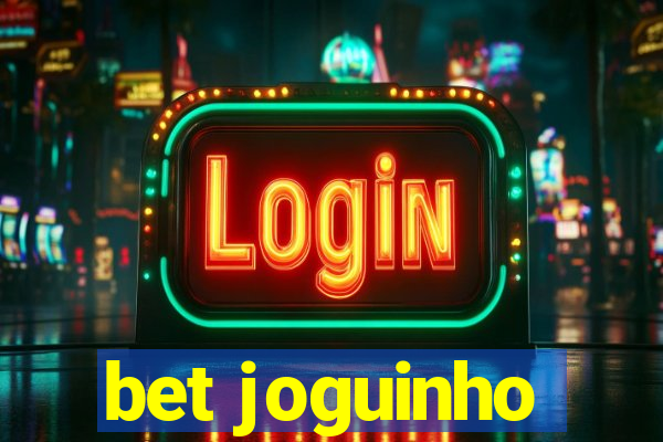 bet joguinho