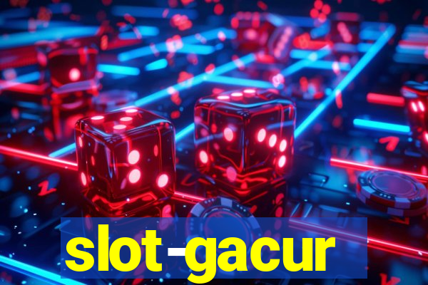 slot-gacur