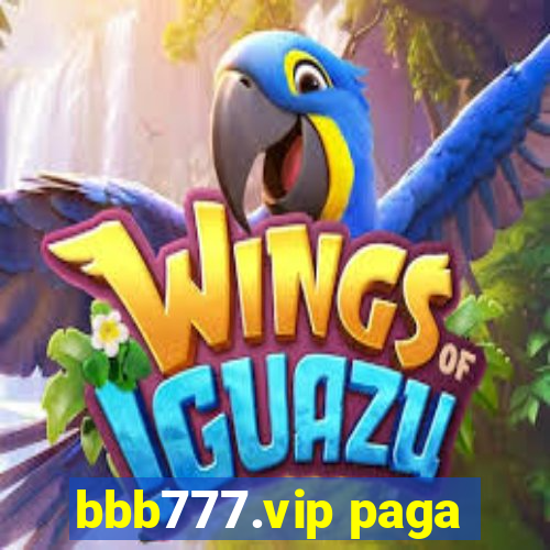 bbb777.vip paga