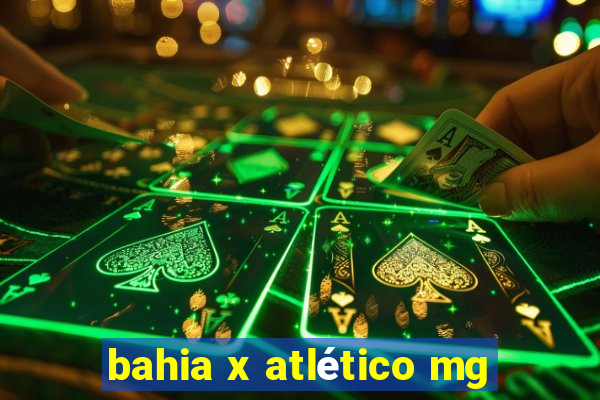 bahia x atlético mg