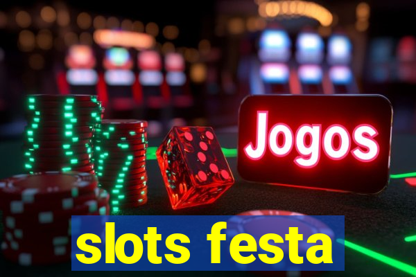 slots festa