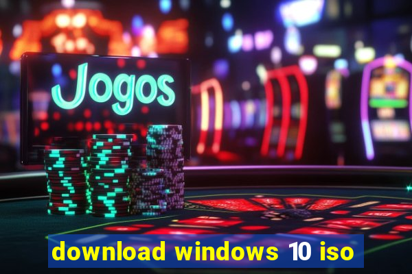 download windows 10 iso