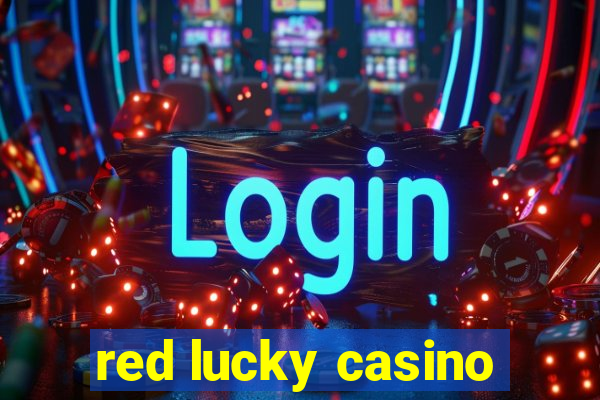 red lucky casino