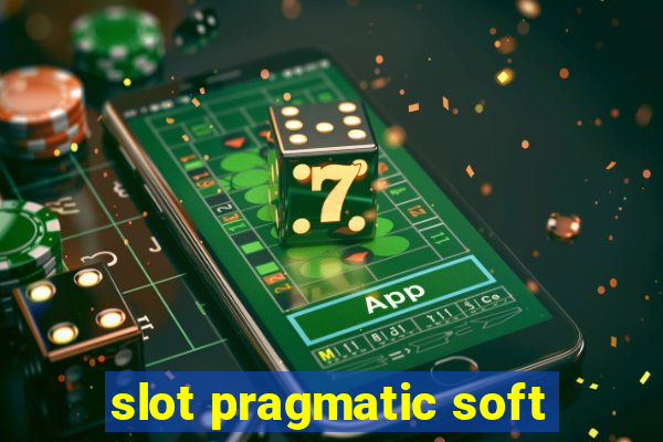 slot pragmatic soft