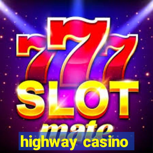 highway casino