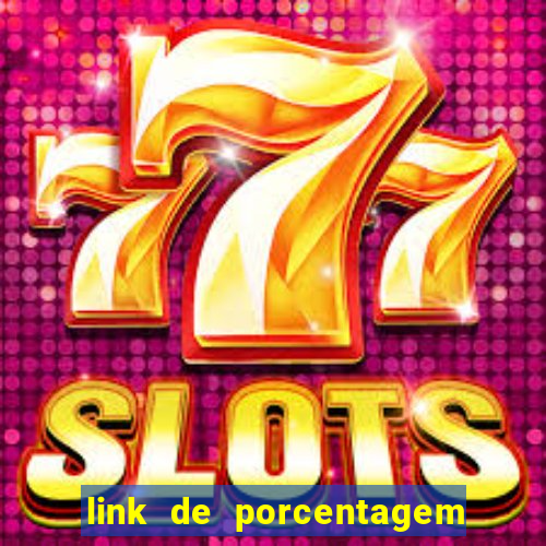 link de porcentagem dos slots