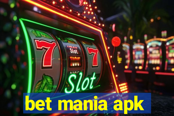 bet mania apk