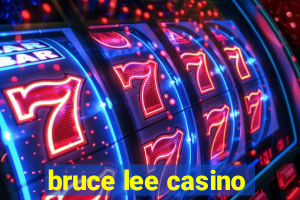 bruce lee casino