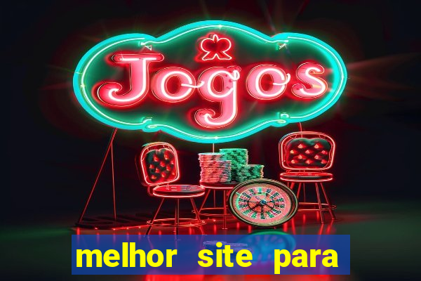 melhor site para jogar slots