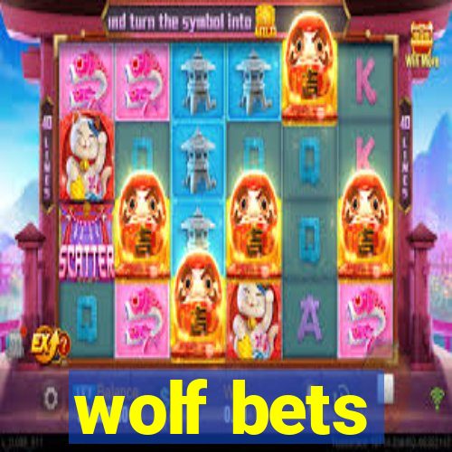 wolf bets