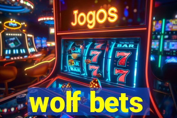 wolf bets