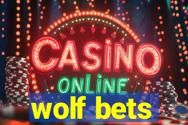 wolf bets