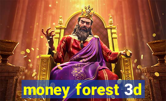 money forest 3d