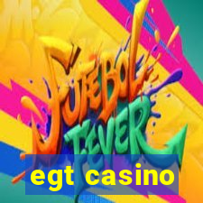 egt casino