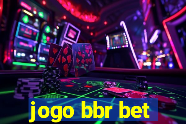 jogo bbr bet