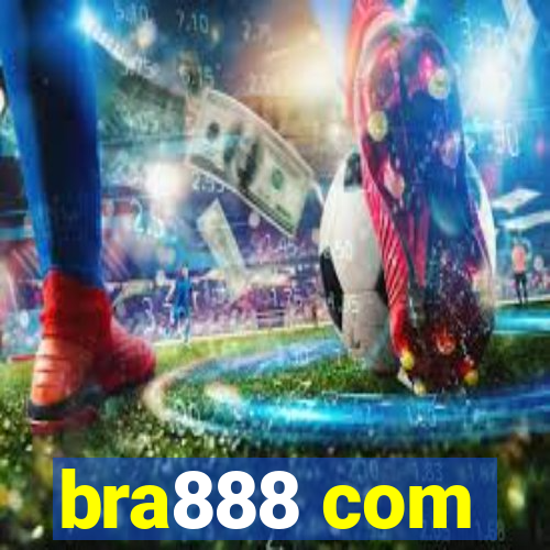 bra888 com