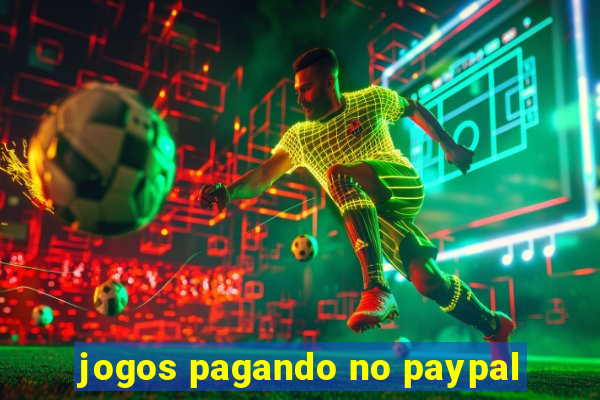 jogos pagando no paypal