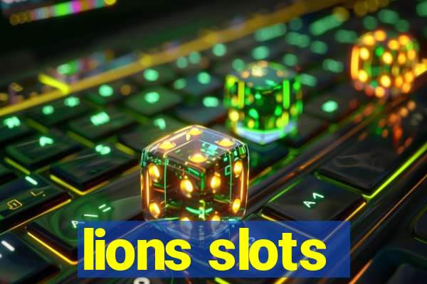 lions slots