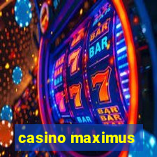 casino maximus