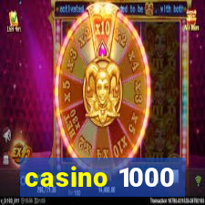 casino 1000