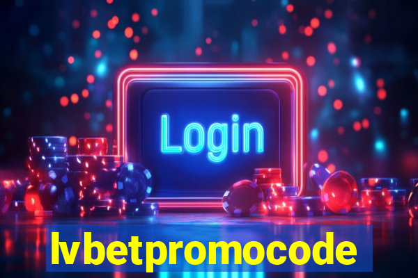 lvbetpromocode