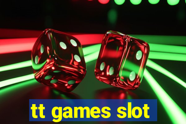 tt games slot