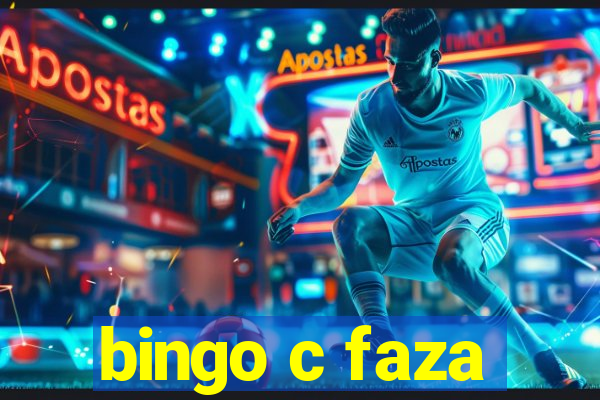 bingo c faza