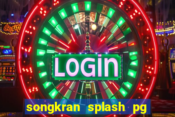 songkran splash pg slot demo