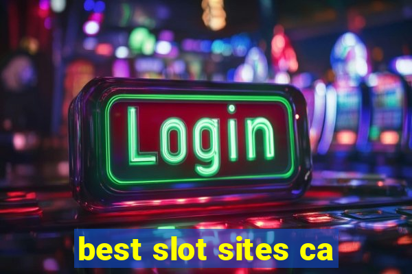 best slot sites ca