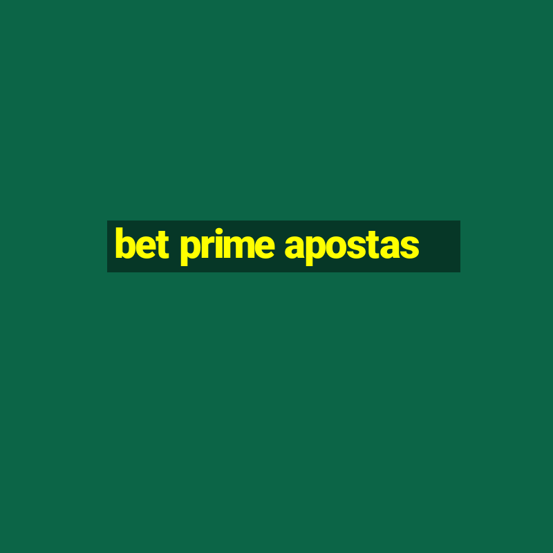 bet prime apostas