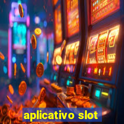 aplicativo slot