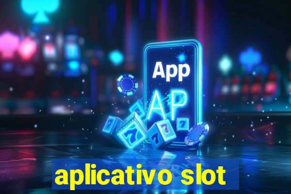 aplicativo slot