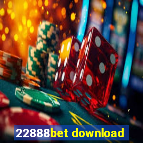 22888bet download